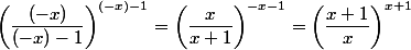 \left(\dfrac{(-x)}{(-x)-1}\right)^{(-x)-1} =\left(\dfrac{x}{x+1}\right)^{-x-1} =\left(\dfrac{x+1}{x}\right)^{x+1}